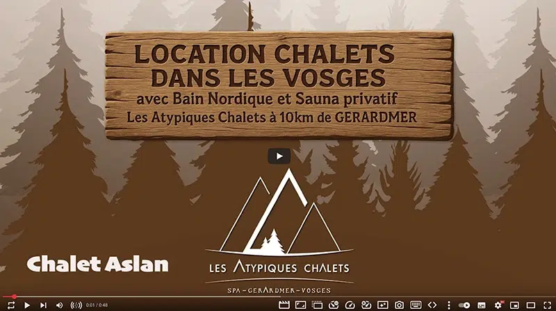 Vidéo Chalet Aslan – Les Atypiques Chalets Location chalet Gérardmer A-Frame avec spa et sauna privatif