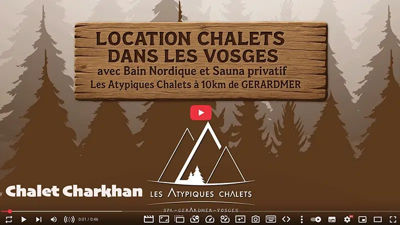 Vidéo Chalet Charkhan – Les Atypiques Chalets Location chalet Gérardmer A-Frame avec bain nordique privatif
